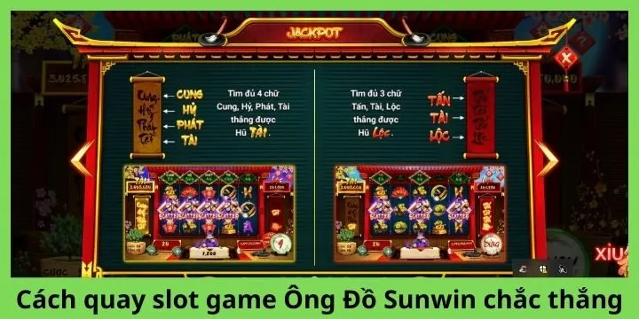 Cách quay slot game Ông Đồ Sunwin chắc thắng