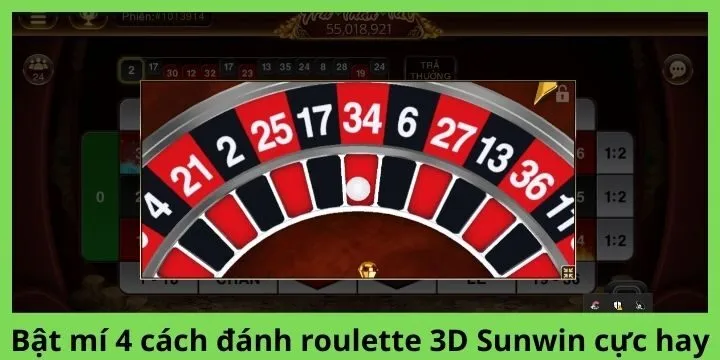Bật mí 4 cách đánh roulette 3D Sunwin cực hay