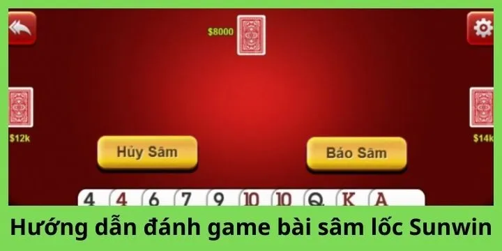Hướng dẫn đánh sâm lốc Sunwin chính xác cho newbie
