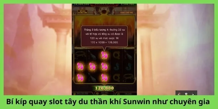 Bí kíp quay slot tây du thần khí Sunwin như chuyên gia